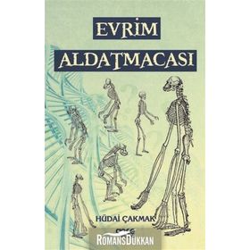 Evrim Aldatmacası - Hüdai Çakmak