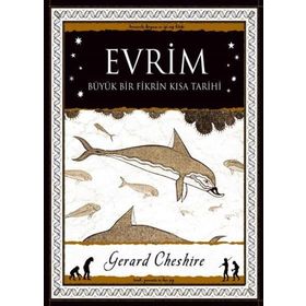 Evrim Büyük Bir Fikrin Kısa Tarihi - Gerard Cheshire