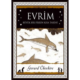 Evrim Büyük Bir Fikrin Kısa Tarihi - Gerard Cheshire