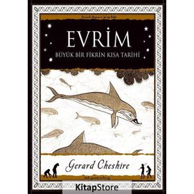 Evrim Büyük Bir Fikrin Kısa Tarihi - Gerard Cheshire