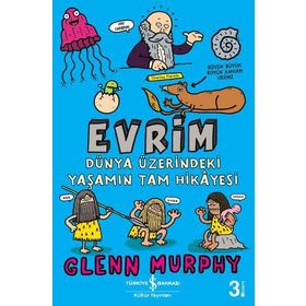 Evrim Dünya Üzerindeki Yaşamın Tam Hikayesi - Glenn Murphy