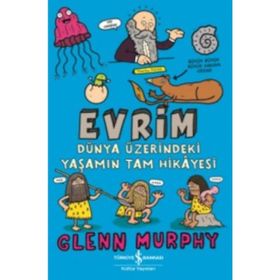 Evrim Dünya Üzerindeki Yaşamın Tam Hikayesi - Glenn Murphy