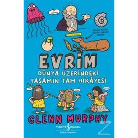 Evrim Dünya Üzerindeki Yaşamın Tam Hikayesi - Glenn Murphy