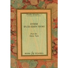EVRIM İFLAS EDEN TEORI - ÂDEM TATLI
