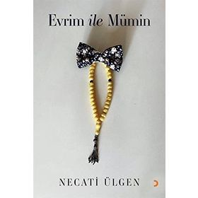 Evrim ile Mümin Mustafa Necati Ülgen