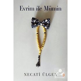 Evrim ile Mümin Mustafa Necati Ülgen