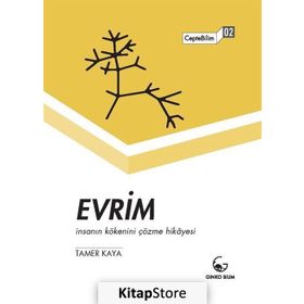 Evrim - İnsanın Kökenini Çözme Hikayesi - Tamer Kaya
