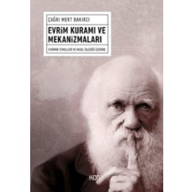 Evrim Kuramı ve Mekanizmaları - Çağrı Mert Bakırcı