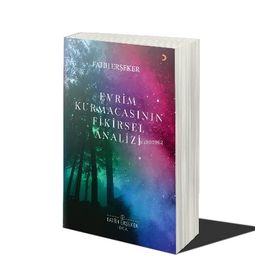 Evrim Kurmacasının Fikirsel Analizi - Fatih Erşeker