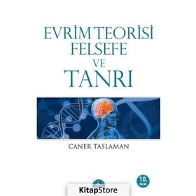 EVRIM TEORISI FELSEFE VE TANRI - CANER TASLAMAN