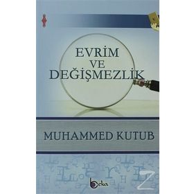 Evrim Ve Değişmezlik - Muhammed Kutub