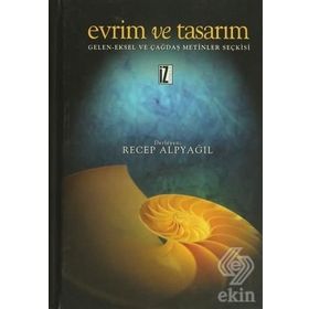 EVRIM VE TASARIM GELEN-EKSEL VE ÇAĞDAŞ METINLER SEÇKISI - RECEP ALPYAĞIL