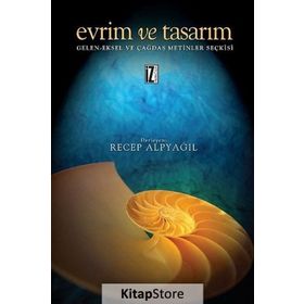 EVRIM VE TASARIM GELEN-EKSEL VE ÇAĞDAŞ METINLER SEÇKISI - RECEP ALPYAĞIL