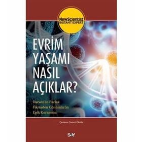 Evrim Yaşamı Nasıl Açıklar - New Scientist