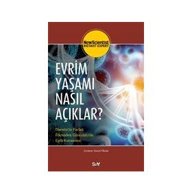 Evrim Yaşamı Nasıl Açıklar - New Scientist
