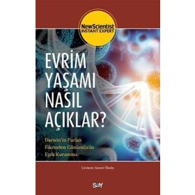 Evrim Yaşamı Nasıl Açıklar - New Scientist