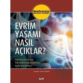Evrim Yaşamı Nasıl Açıklar - New Scientist