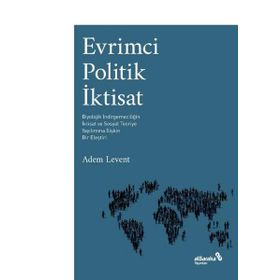 Evrimci Politik İktisat - Adem Levent