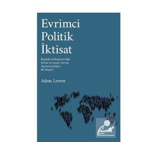 Evrimci Politik İktisat - Adem Levent
