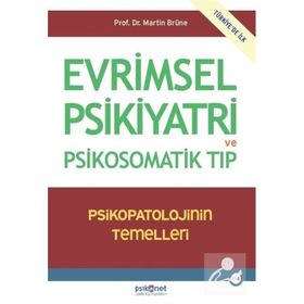 Evrimsel Psikiyatri ve Psikosomatik Tıp Marine Brüne