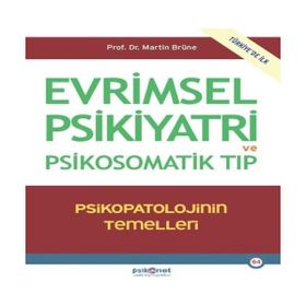 Evrimsel Psikiyatri ve Psikosomatik Tıp - Marine Brüne
