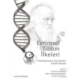 EVRIMSEL TIBBIN İLKELERİ - PETER GLUCKMAN