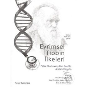 EVRIMSEL TIBBIN İLKELERİ - PETER GLUCKMAN