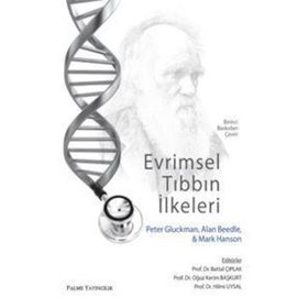 EVRIMSEL TIBBIN İLKELERİ - PETER GLUCKMAN