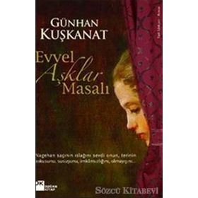 Evvel Aşklar Masalı - Günhan Kuşkanat