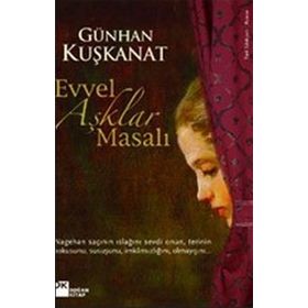 Evvel Aşklar Masalı - Günhan Kuşkanat