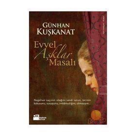 Evvel Aşklar Masalı - Günhan Kuşkanat