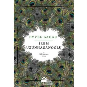 Evvel Bahar - İrem Uzunhasanoğlu