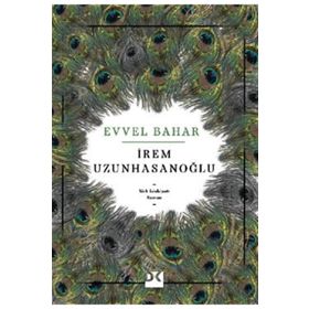Evvel Bahar - İrem Uzunhasanoğlu