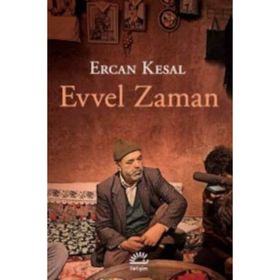 Evvel Zaman - Ercan Kesal