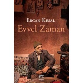 Evvel Zaman - Ercan Kesal
