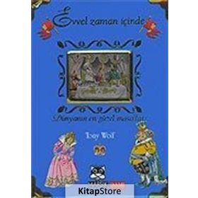 EVVEL ZAMAN İÇİNDE DÜNYANIN EN GÜZEL MASALLARI - TONY WOLF