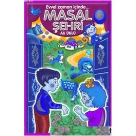 Evvel Zaman İçinde Masal Şehri - Ali Ünlü