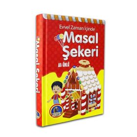 Evvel Zaman İçinde Masal Şekeri - Ali Ünlü