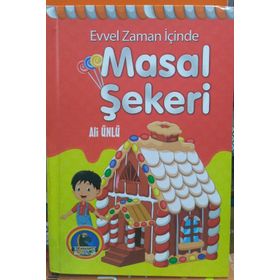 Evvel Zaman İçinde Masal Şekeri - Ali Ünlü