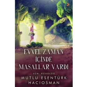 Evvel Zaman İçinde Masallar Vardı - Mutlu Esentürk Hacıosman