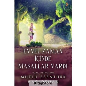 Evvel Zaman İçinde Masallar Vardı - Mutlu Esentürk Hacıosman