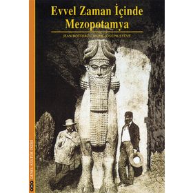EVVEL ZAMAN İÇİNDE MEZOPOTAMYA - JEAN BOTTERO