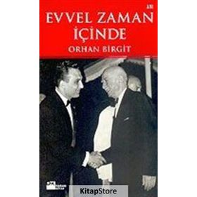 EVVEL ZAMAN İÇİNDE - ORHAN BIRGIT
