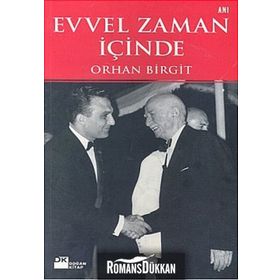 EVVEL ZAMAN İÇİNDE - ORHAN BIRGIT