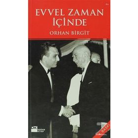 EVVEL ZAMAN İÇİNDE - ORHAN BIRGIT