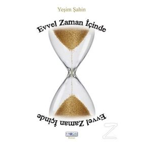 Evvel Zaman İçinde - Yeşim Şahin