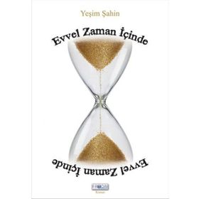 Evvel Zaman İçinde - Yeşim Şahin