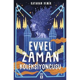 Evvel Zaman Koleksiyoncusu - Kayahan Demir