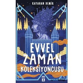 Evvel Zaman Koleksiyoncusu - Kayahan Demir