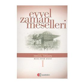 EVVEL ZAMAN MESELLERI - İSMAİL ÖRGEN